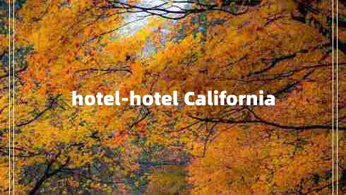 hotel-hotel California